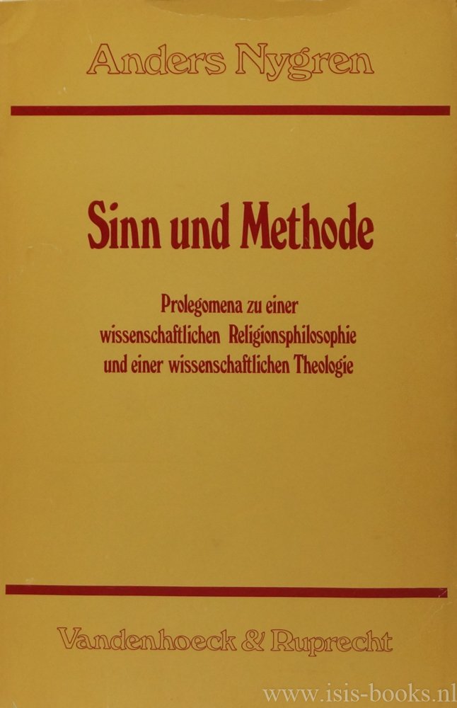NYGREN, A. - Sinn und Methode. Prolegomena zu einer wissenschatlichen Religionsphilosophie und einer wissenschaftlichen Theologie. Mit einem Vorwort von U. Asendorf.