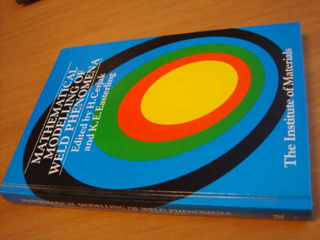 Cerjak, H & Easterling, K.E - Mathematical Modelling of Weld Phenomena