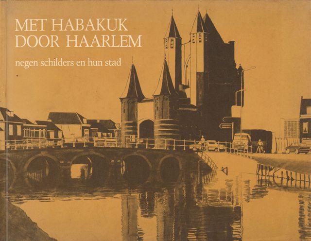 Prenen, H.L. - Met Habakuk door Haarlem, negen schilders en hun stad, 57 pag. softcover, omslag iets verkleurd