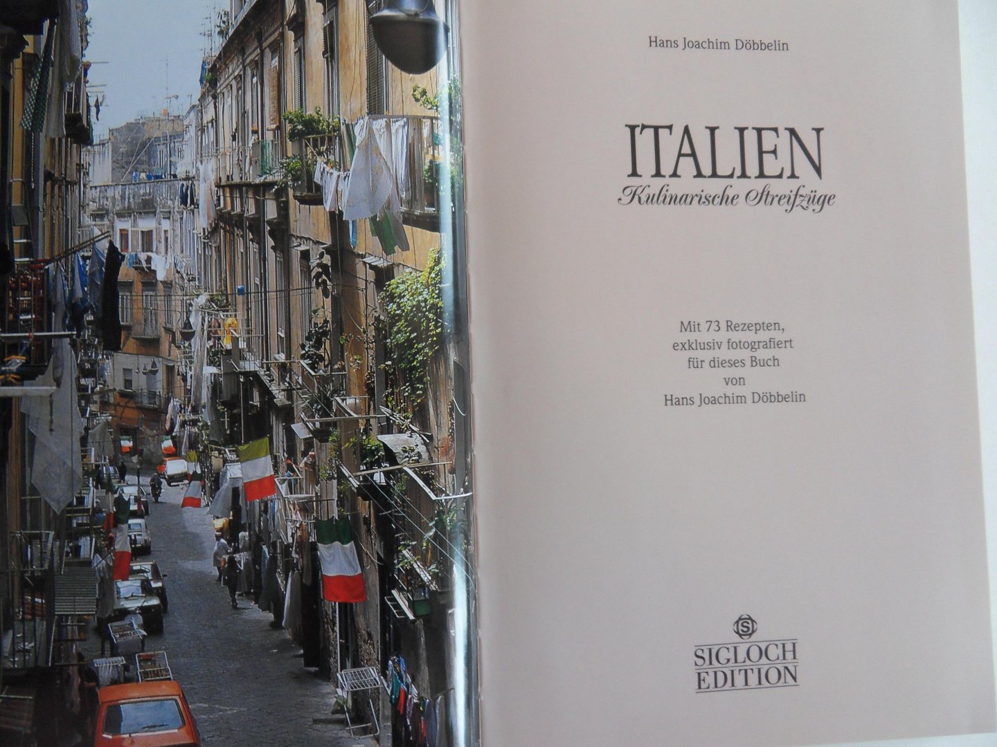 Döbbelin, Hans Joachim. - Italien. - Serie Kulinarische Streifzüge. - Met 73 recepten.