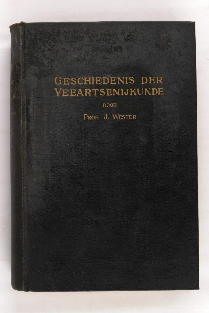 Wester, Prof. J. - Geschiedenis der Veeartsenijkunde (2 foto's)