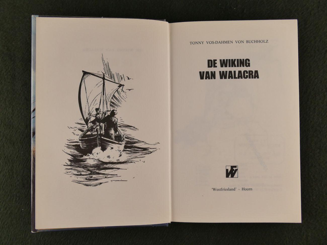 Vos-Dahmen von Buchholz, Tonny - De wiking van Walacra (4 foto's)