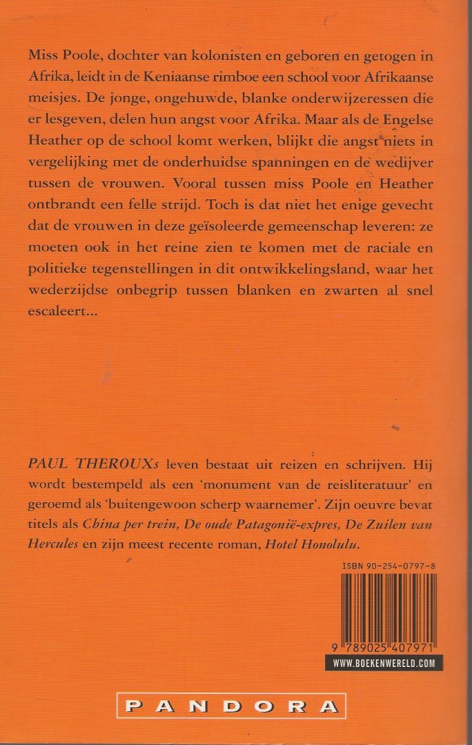 Theroux, Paul.  Vertaald door L Teixeria de Mattos Omslagontwerp Roelof Mulder - Spelende Meisjes