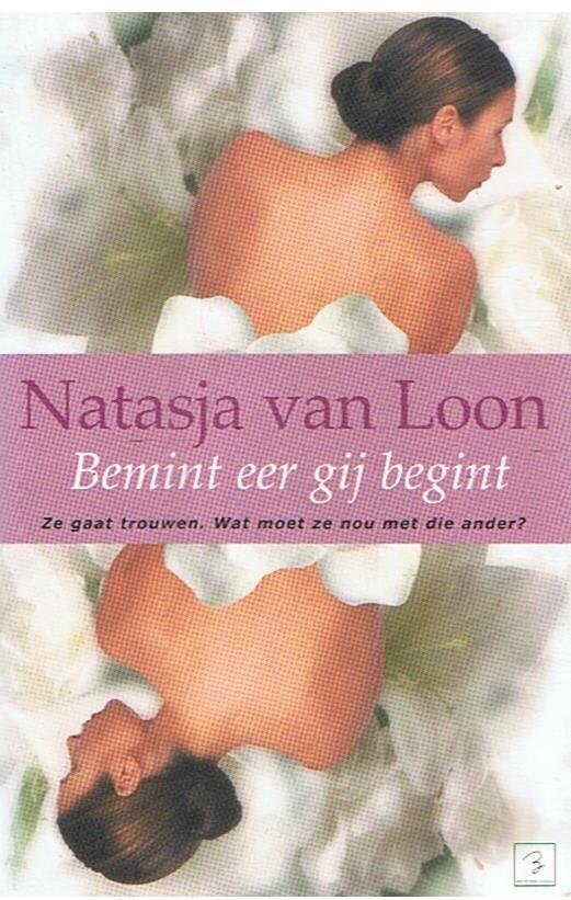 Loon, Natasja van - Bemint eer gij begint