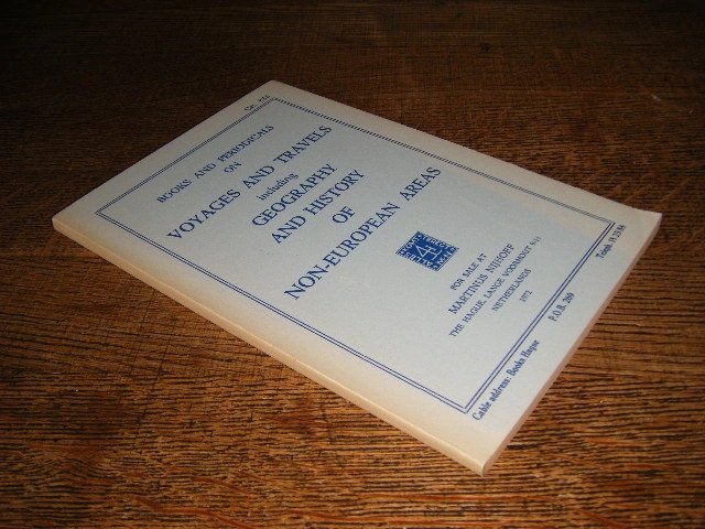  - Books and periodicals on voyages and travels including Geography and History of non-Eurpean areas