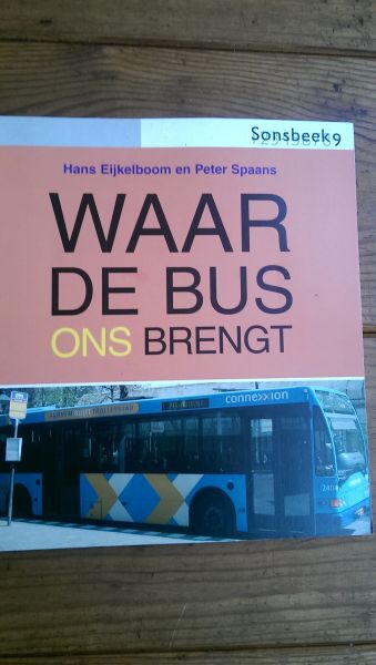 Spaans, Peter en Eijkelboom, Hans - Where the bus takes us/Waar de bus ons brengt