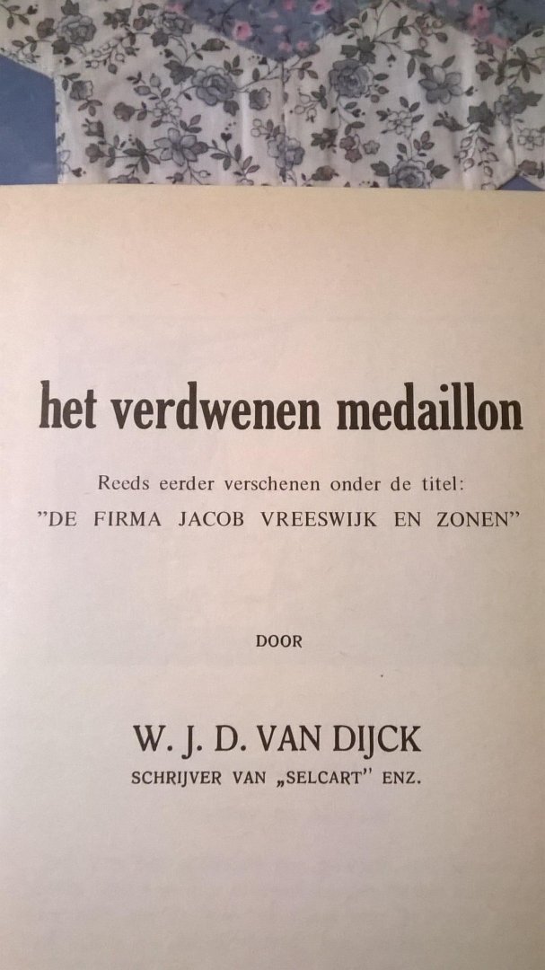 Dijck van W.J.D. - Het verdwenen medaillon