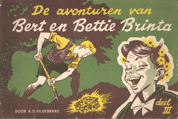 Hildebrand, A.D. - De avonturen van Bert en Bettie Brinta. Deel III