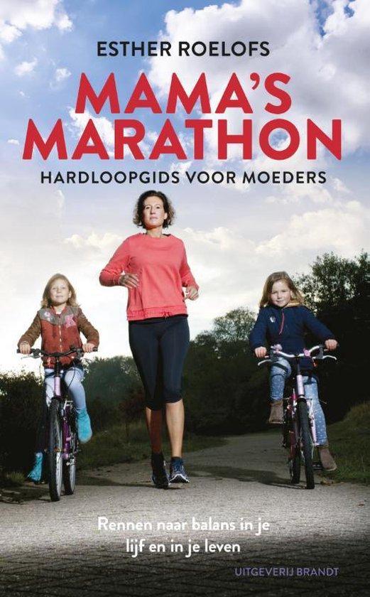 Roelofs, Esther - Mama's marathon / een hardloopgids voor moeders