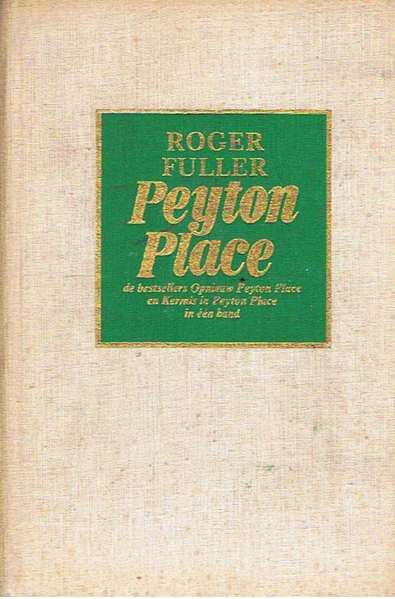 Fuller, Roger - Peyton Place omnibus: Opnieuw Peyton Place & Kermis in Peyton Place