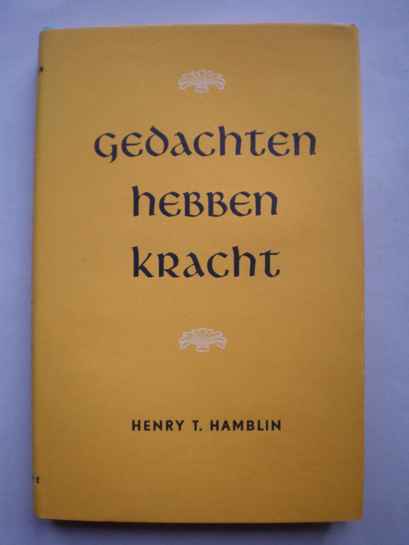 Hamblin, Henry - Gedachten hebben kracht  -  Deel 1 Goed denken, deel 2  De kracht der gedachte