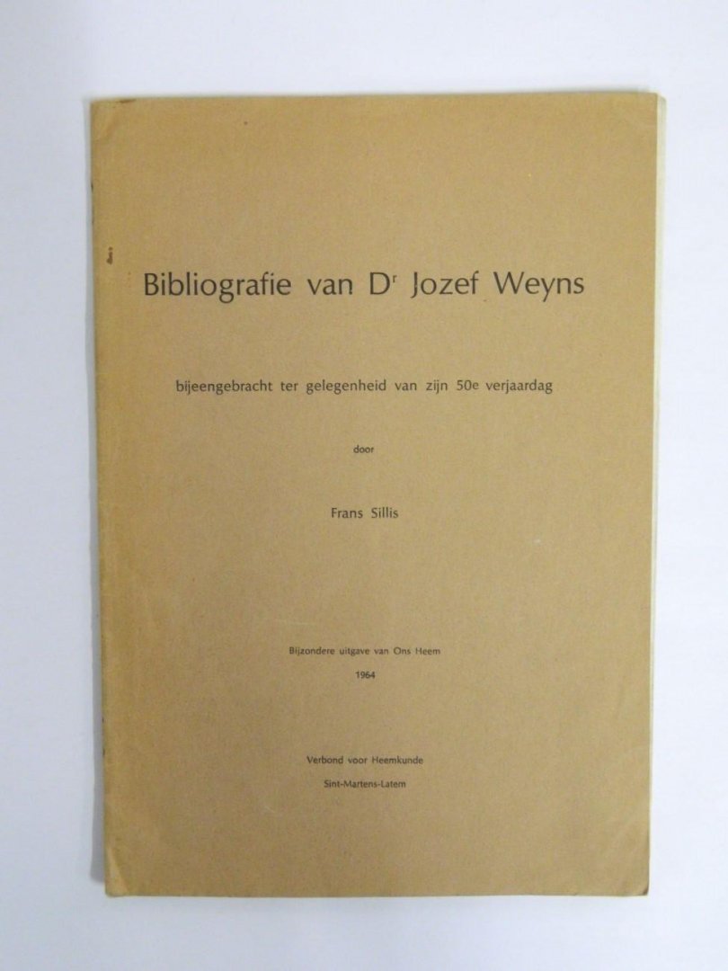 Samenstelling Sillis, Frans - Bibliografie van Dr. Jozef Weyns