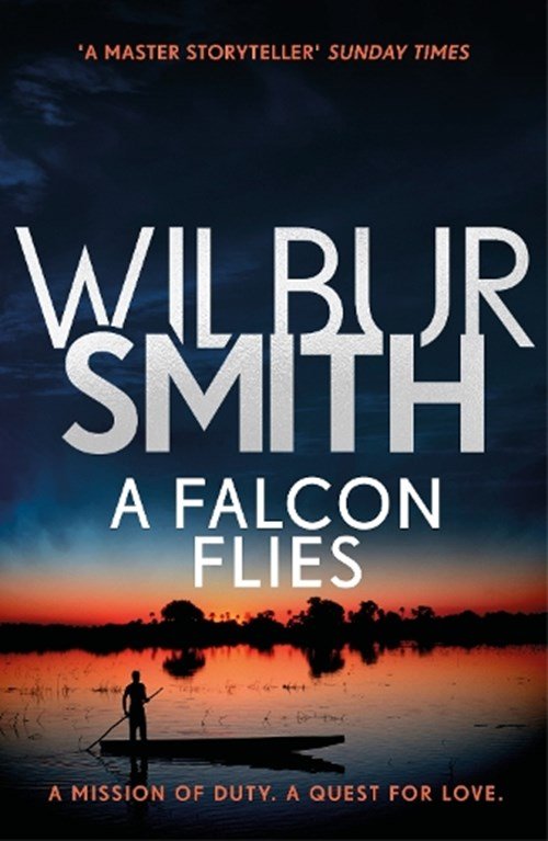 Wilbur Smith - A Falcon Flies