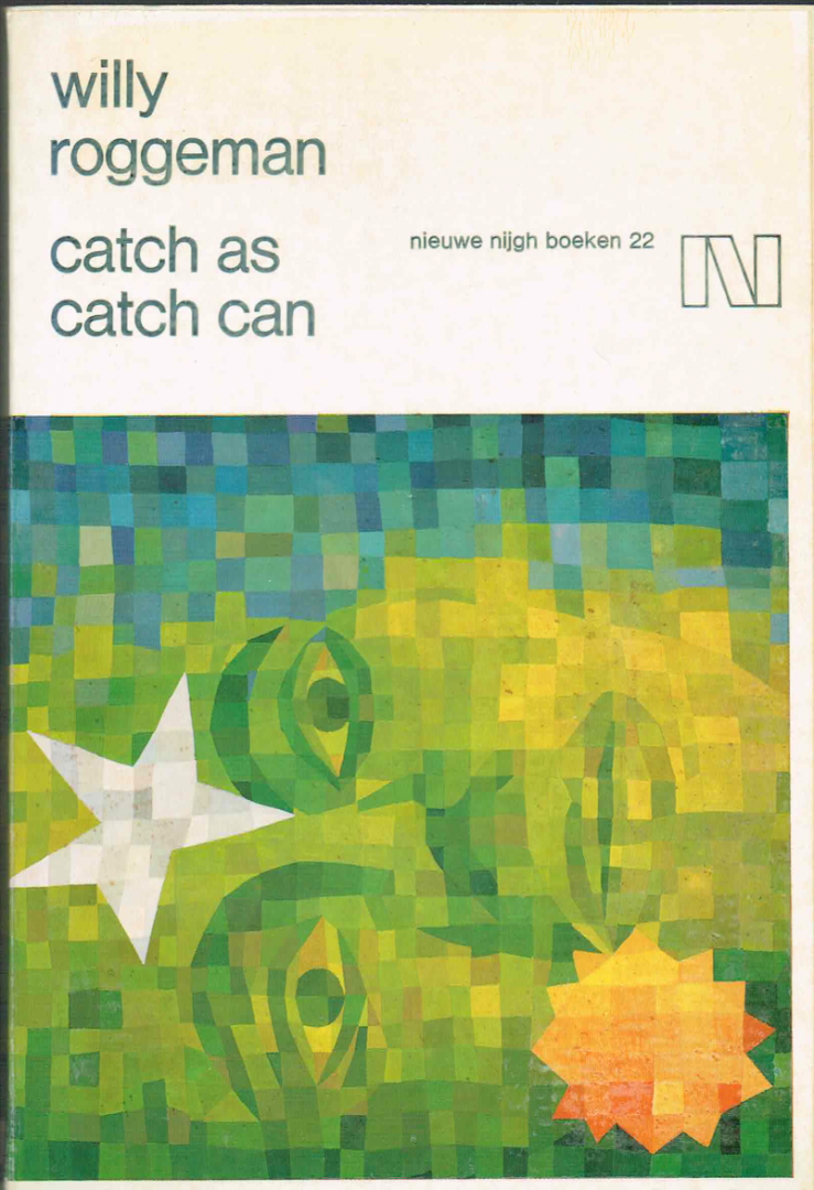 Roggeman, Willy - Catch as Catch Can: Een tekst