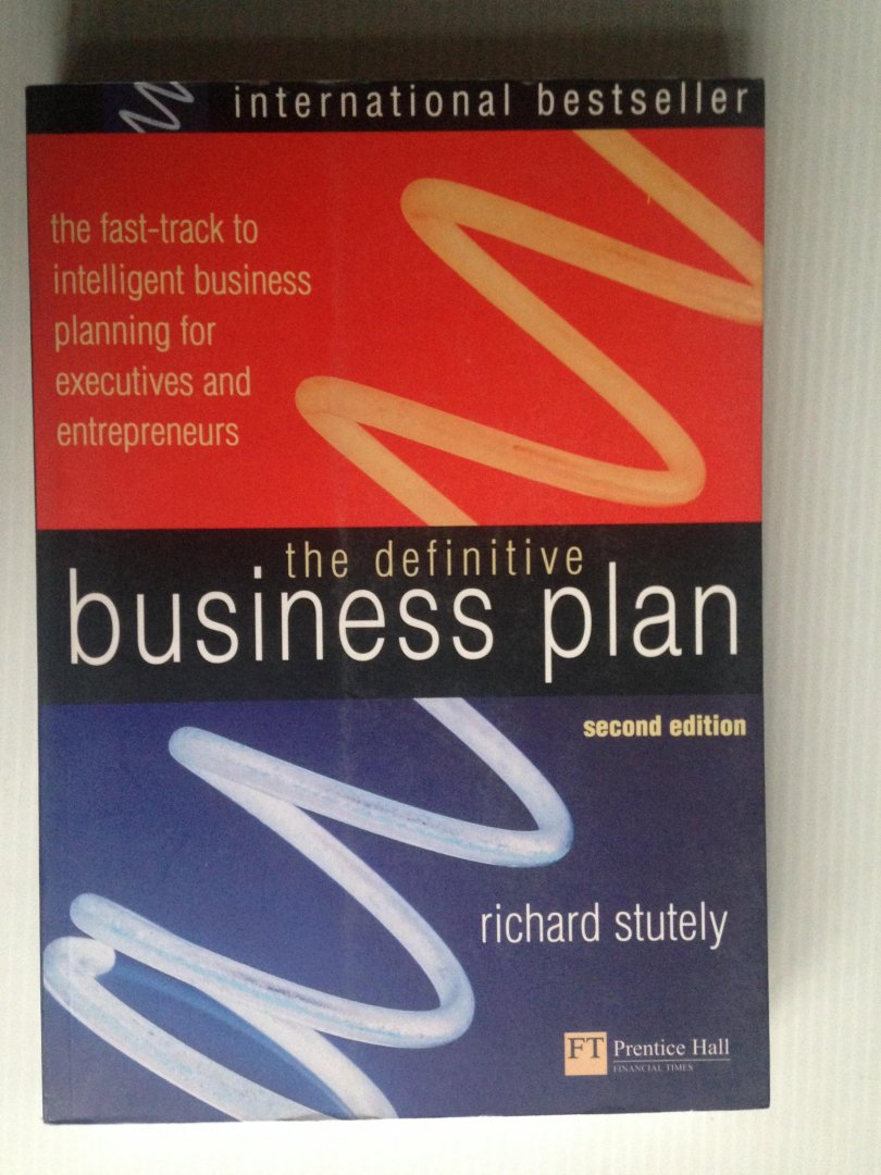 Stutely, Richard - The Definitive Business Plan