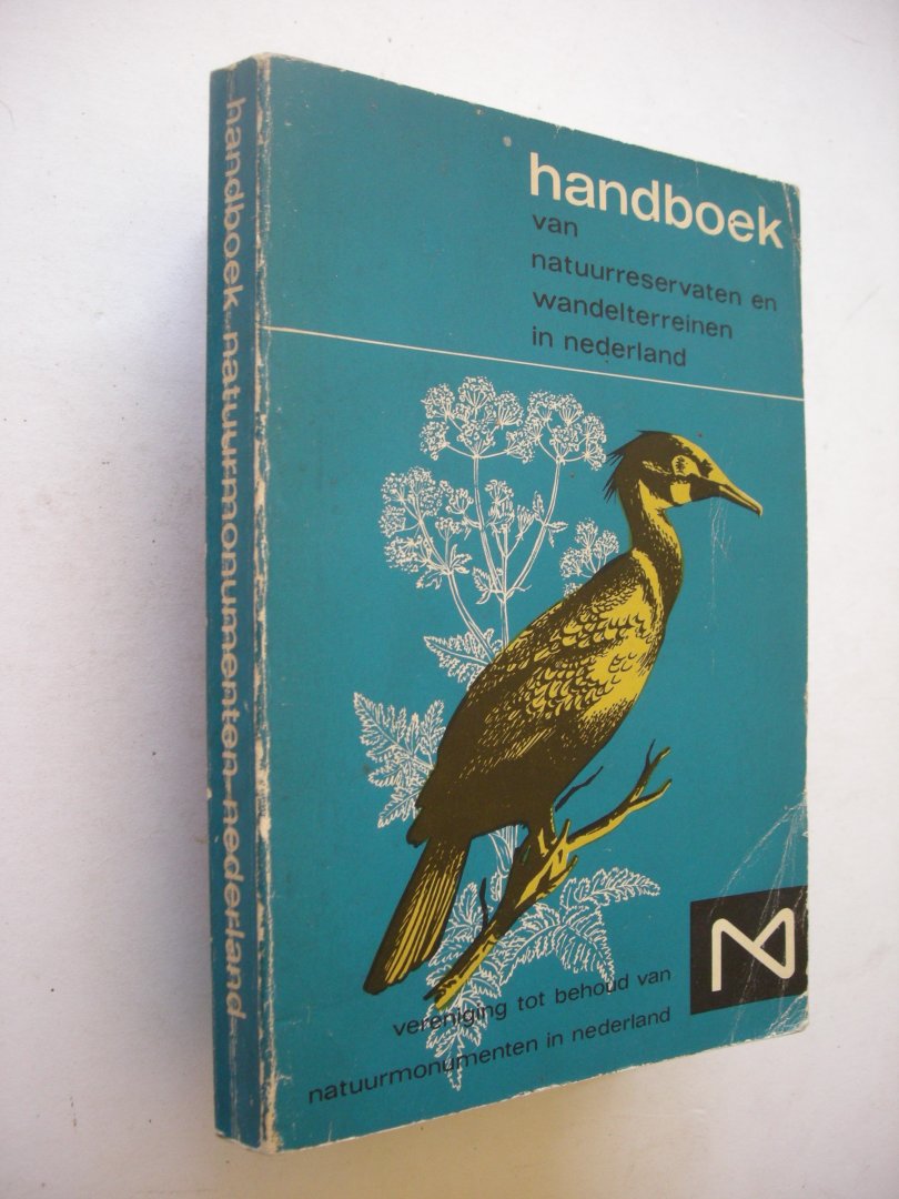 Ver.Behoud Natuurmonumenten - Handboek voor natuurreservaten en wandelterreinen in Nederland