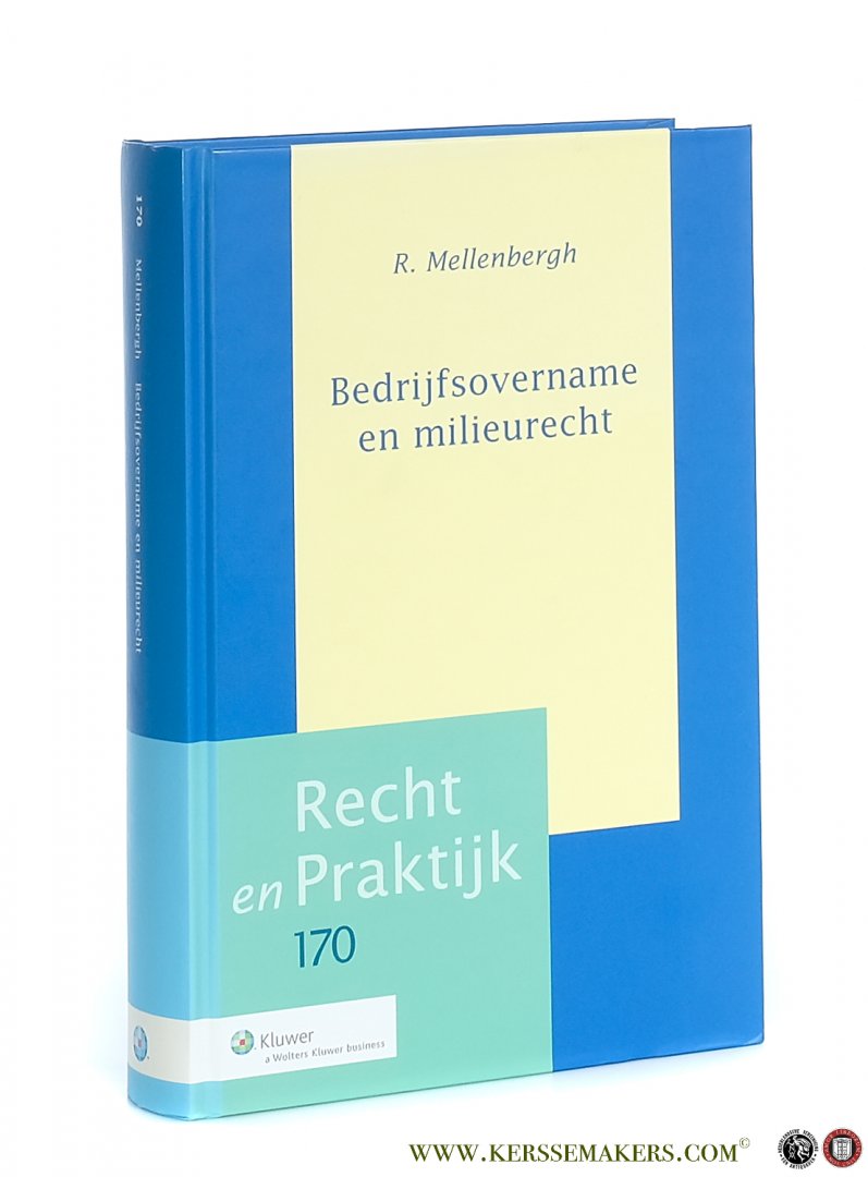 Mellenbergh, Mr. R. - Bedrijfsovername en milieurecht.