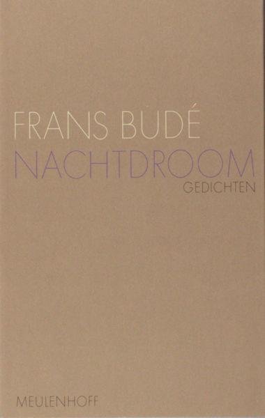 Budé, Frans. - Nachtdroom.