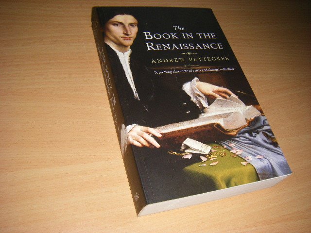 Pettegree, Andrew - The Book in the Renaissance