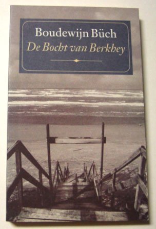 Büch, Boudewijn - De Bocht van Berkhey