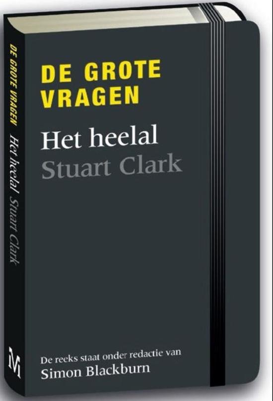 Clark, Stuart - Het Heelal - De grote vragen