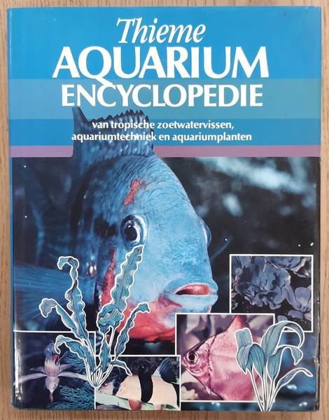 RAMSHORST, DR.J.D. VAN. - Aquarium Encyclopedie, van tropische zoetwatervissen, aquariumtechniek en aquariumplanten.