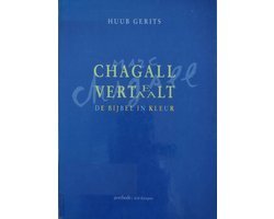 Huub Gerits - Chagall vertelt, vertaalt