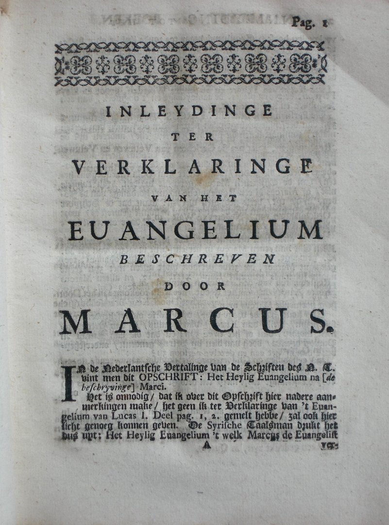 Laer, Reynardus toe - Verklaring van het H. Euangelium Naar de Beschryvinge van Marcus. Van het Begin, tot het 20ste Vers van het XIII. Hoofdstuk (...) Vermeerdert met eenige Aanmerkingen, en vervolgt tot het Eynde, door deszelfs Amptgenoot Johannes de Lange (...)