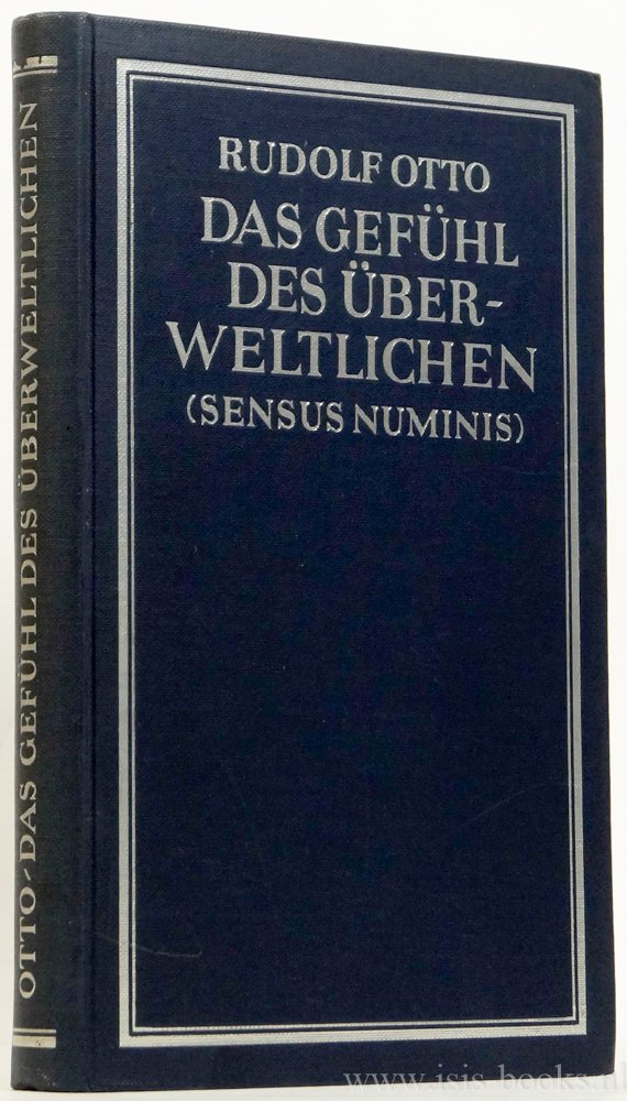 OTTO, R. - Das Gefühl des überweltlichen (sensus numinis).