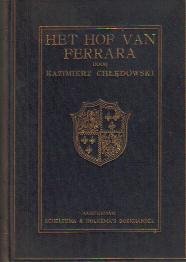 Chledowski, Kazimierz - Het Hof van Ferrara (inleiding: Romano Guarnieri)