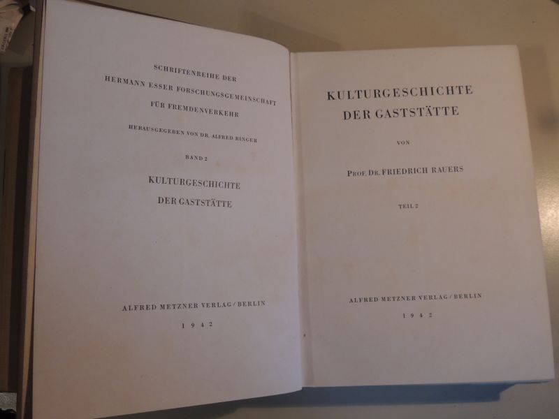 RAUERS, FRIEDRICH - Kulturgeschichte der Gaststätte von Prof. Dr. Friedrich Rauers