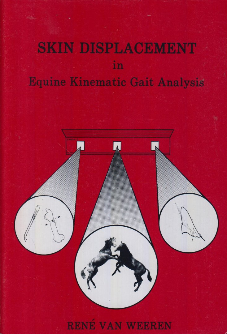 Weeren, Prof. dr Paul Rene van - Skin displacement in Equine Kinematic Gait Analysis