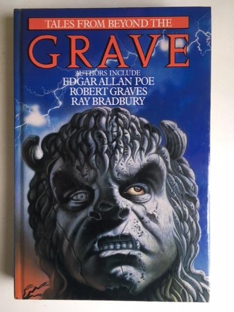 Poe, Edgar Allan, Graves, Robert, Bradbury, Tolkien, J.R.R. Gogol, Nikolai, Wilde, Oscar, Forster, E.M. en anderen - Tales from beyond the grave