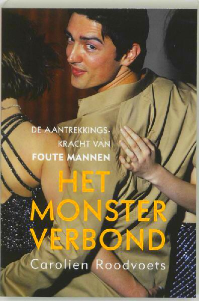 Roodvoets , Carolien . [ ISBN 9789068341966 ] 2326 - Het   . ( De aantrekkingskracht van foute mannen . ) Gezins - en relatietherapeute Carolien Roodvoets , die de aandacht trok met haar boeken over singles ( Nu alleen de liefde nog, samen met Sybille Labrijn, tweemaal herdrukt ) -