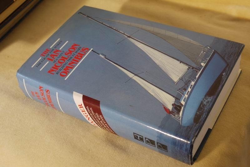 Nicolson I. - The Ian Nicolson Omnibus. The log of the maken, Sea Saint, Building the St. Mary