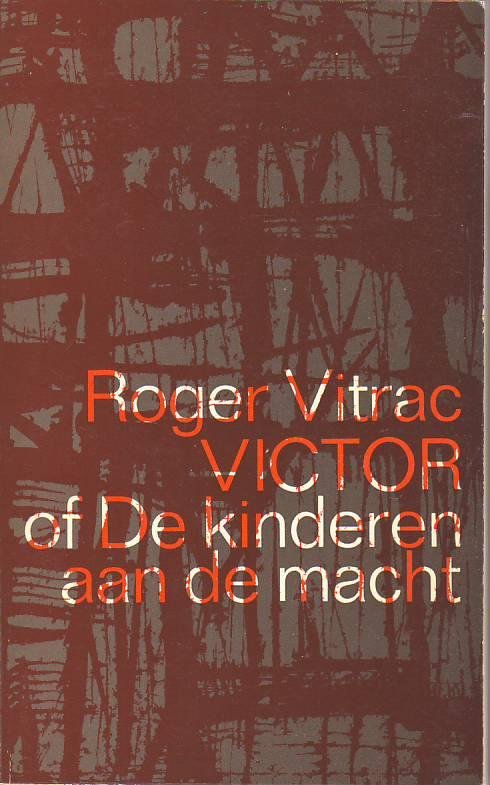 Vitrac, Roger - Victor / of de kinderen aan de macht