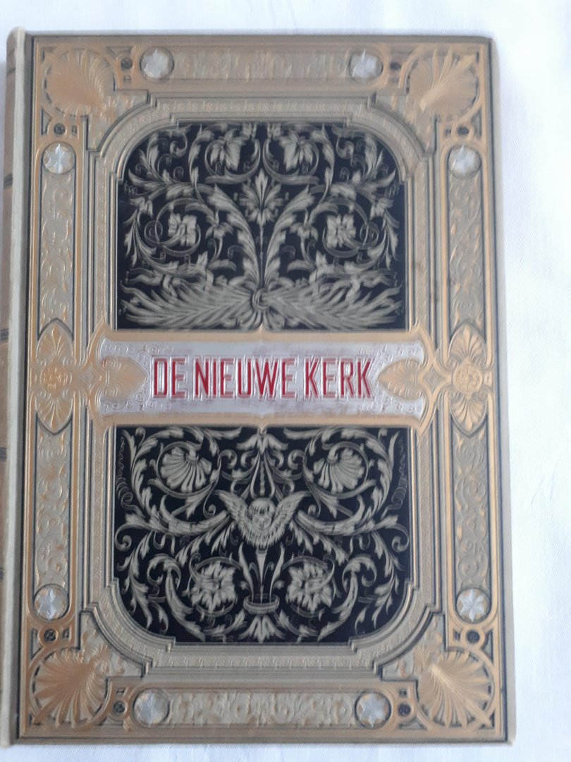 Ten Kate, J.J.L. - De Nieuwe Kerk van Amsterdam. Een gedicht