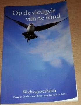 Piersma, Theunis - Op de vleugels van de wind