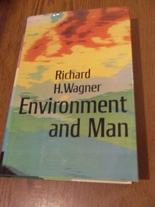 Wagner, Richard H. - Environment and man