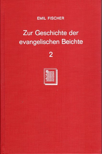 Fischer, Emil. - Zur Geschichte der evangelischen Beichte. Band 2.