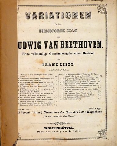 Beethoven, Ludwig van: - Variationen für das Pianoforte solo. Erste vollständige Gesammtausgabe unter Revision von Franz Liszt. Heft 14. 13 Variationen (Adur). Thema aus der Oper: das rothe Käppchen: "Es war ein alter Mann"