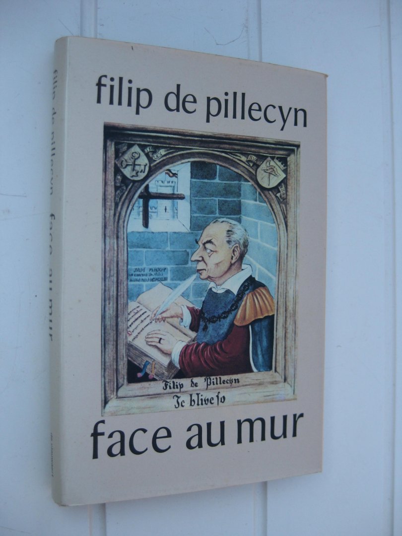 Pillecyn, Filip de - - Face au mur.