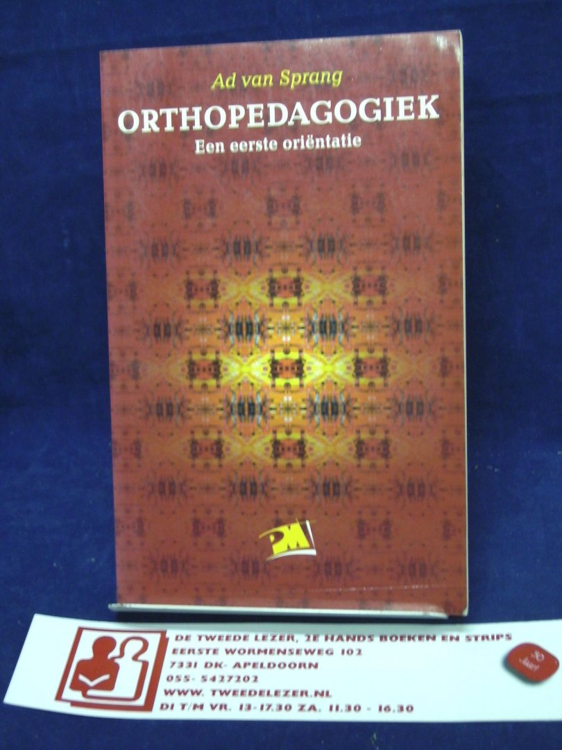 Sprang, Ad van - Orthopedagogiek / een eerste oriëntatie