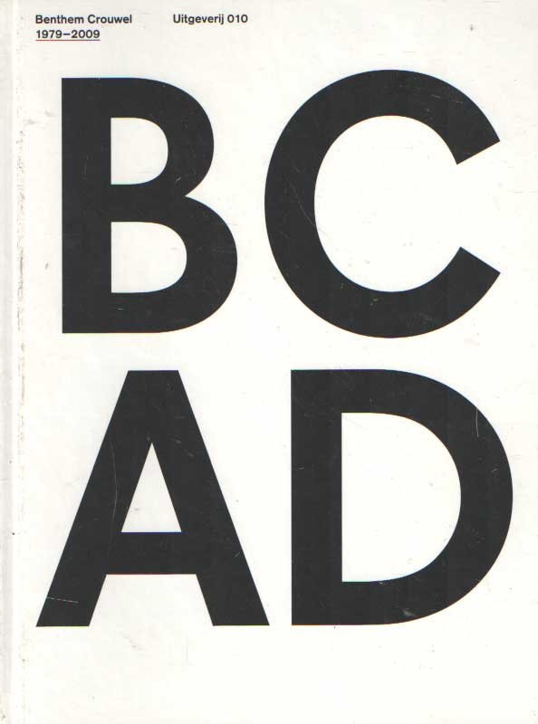 Benthem Crouwel - BC AD Benthem Crouwel 1979-2009