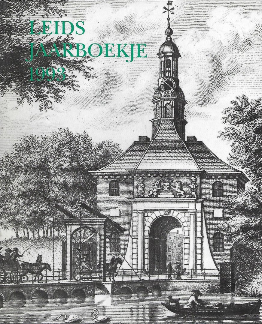 redactieraad - Leids jaarboekje 1993. Jaarboekje voor geschiedenis en oudheidkunde van Leiden en omstreken