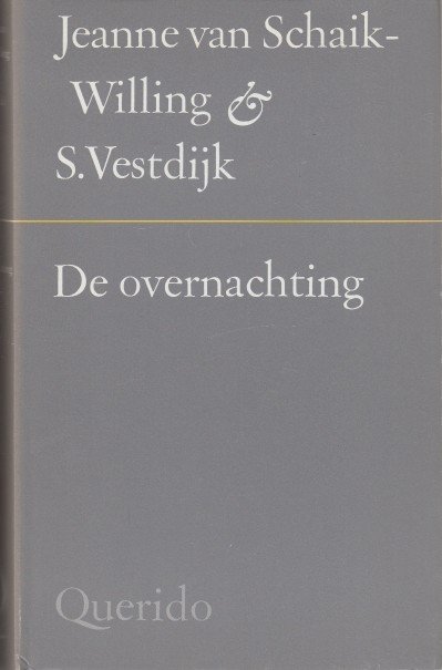 Vestdijk & Jeanne van Schaik-Willing, Simon - De overnachting.