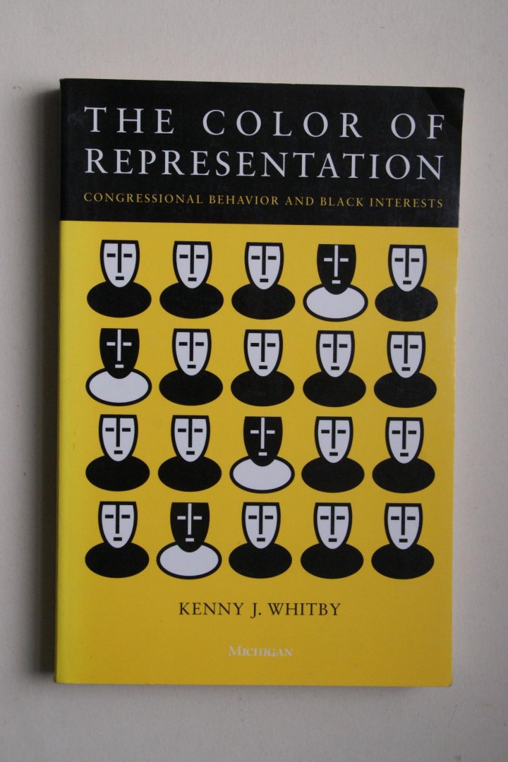 Kenny J.Whitby - The Color Of Representation congressional bahavior and black interests