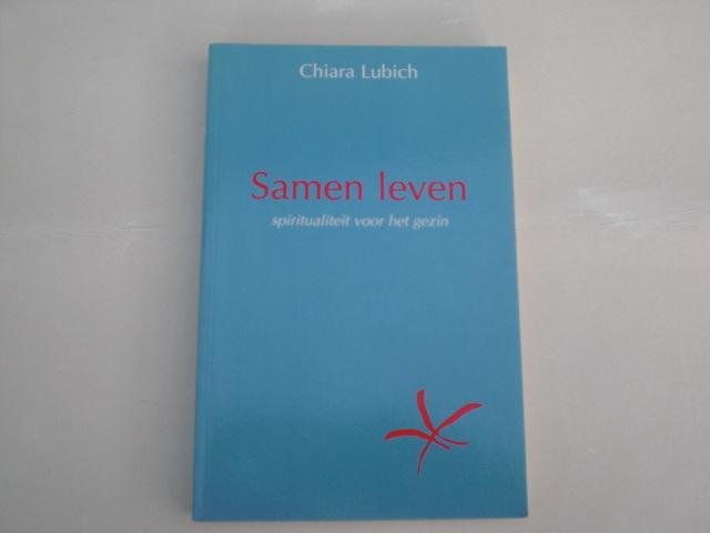 Lubich, C. - Samen leven / druk 1