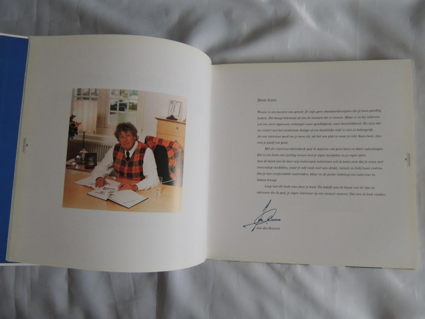 Ven, Martijn van der +++ Bouvrie, Jan des - wessel gerard - Jan des Bouvrie leren kijken / learning to look  +++ at home with Monique & Jan des Bouvrie  +++ Jan des Bouvrie interieuradviesboek