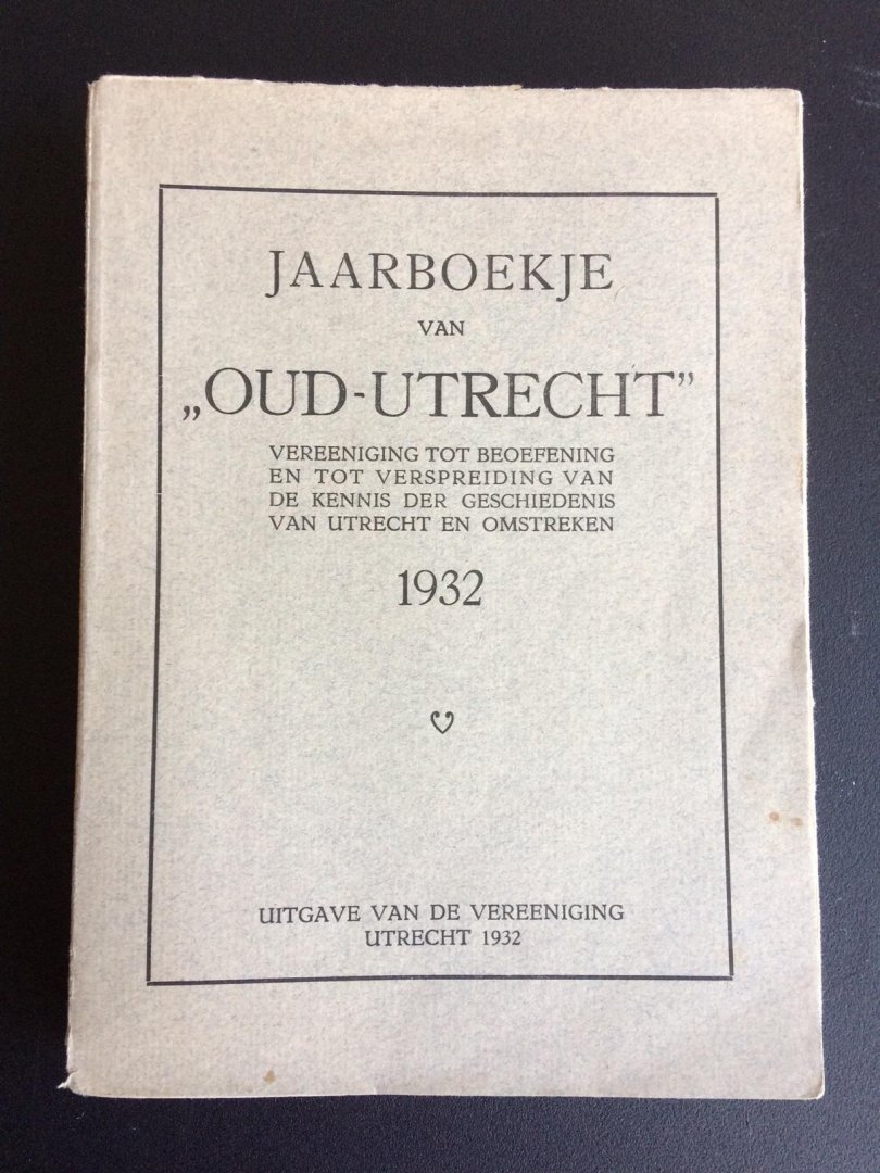  - Jaarboekje van "Oud-Utrecht" 1928, 1931, 1932, 1935